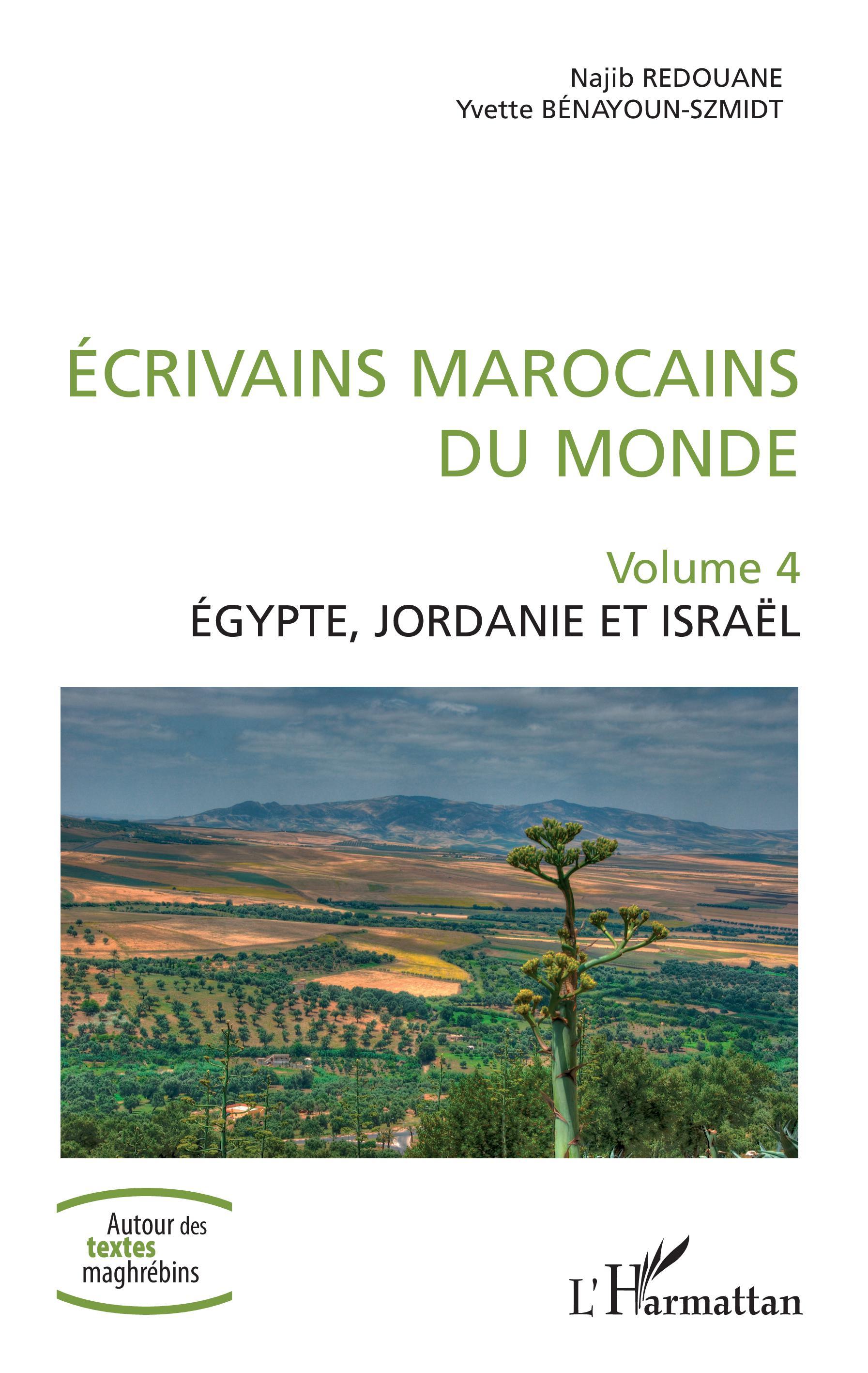 Ecrivains marocains du monde, Volume 4 - Egypte, Jordanie et Israël (9782343195407-front-cover)