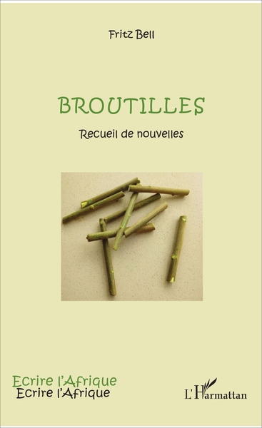 Broutilles, Recueil de nouvelles (9782343124704-front-cover)
