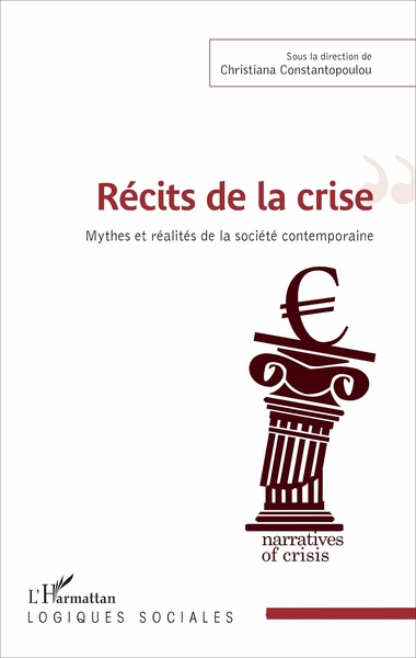 Récits de la crise, Mythes et réalités de la société contemporaine (9782343106618-front-cover)