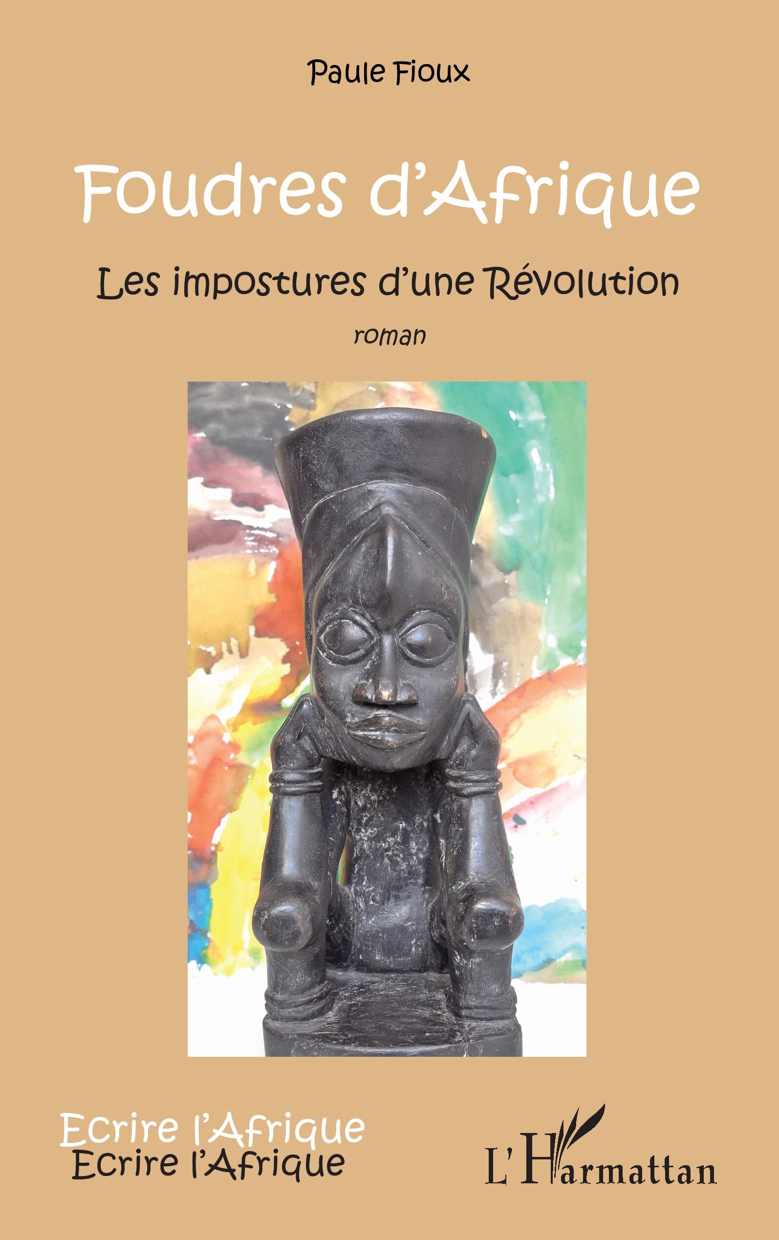 Foudres d'Afrique, Les impostures d'une Révolution - Roman (9782343110790-front-cover)