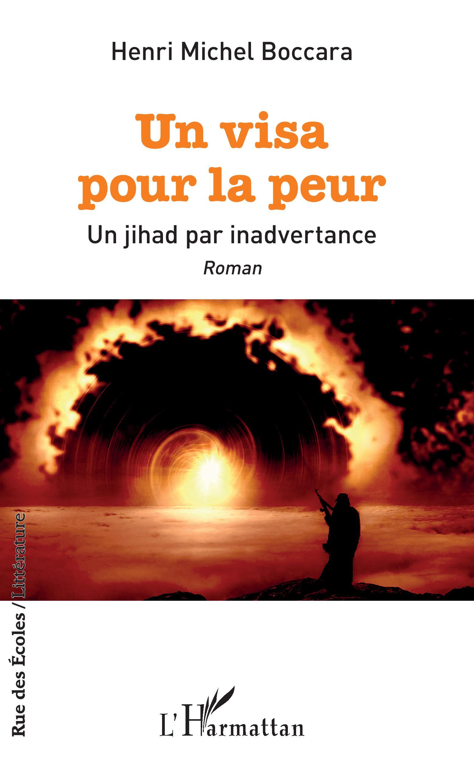 Un visa pour la peur, Un jihad par inadvertance - Roman (9782343192390-front-cover)