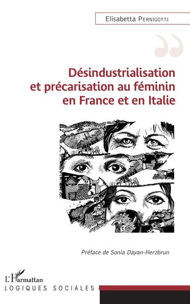 Désindustrialisation et précarisation au féminin en France et en Italie (9782343146690-front-cover)