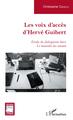 Les voix d'accès d'Hervé Guibert, Étude du dialogisme dans Le mausolée des amants (9782343159225-front-cover)