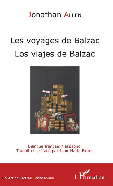 Les voyages de Balzac, Los viajes de Balzac - Bilingue français/espagnol (9782343136264-front-cover)