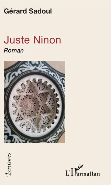 Juste Ninon, Roman (9782343190785-front-cover)