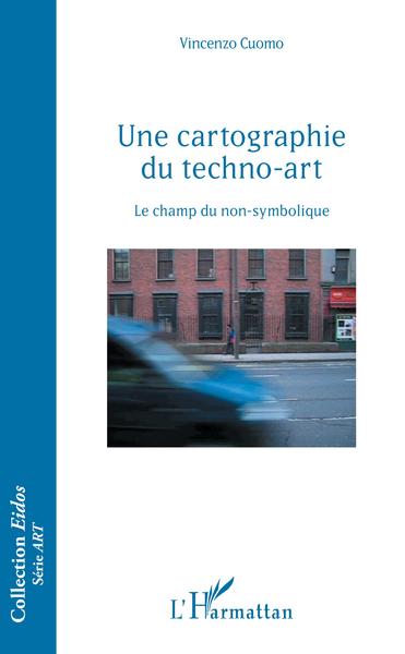 Une cartographie du techno-art, Le champ du non-symbolique (9782343179025-front-cover)