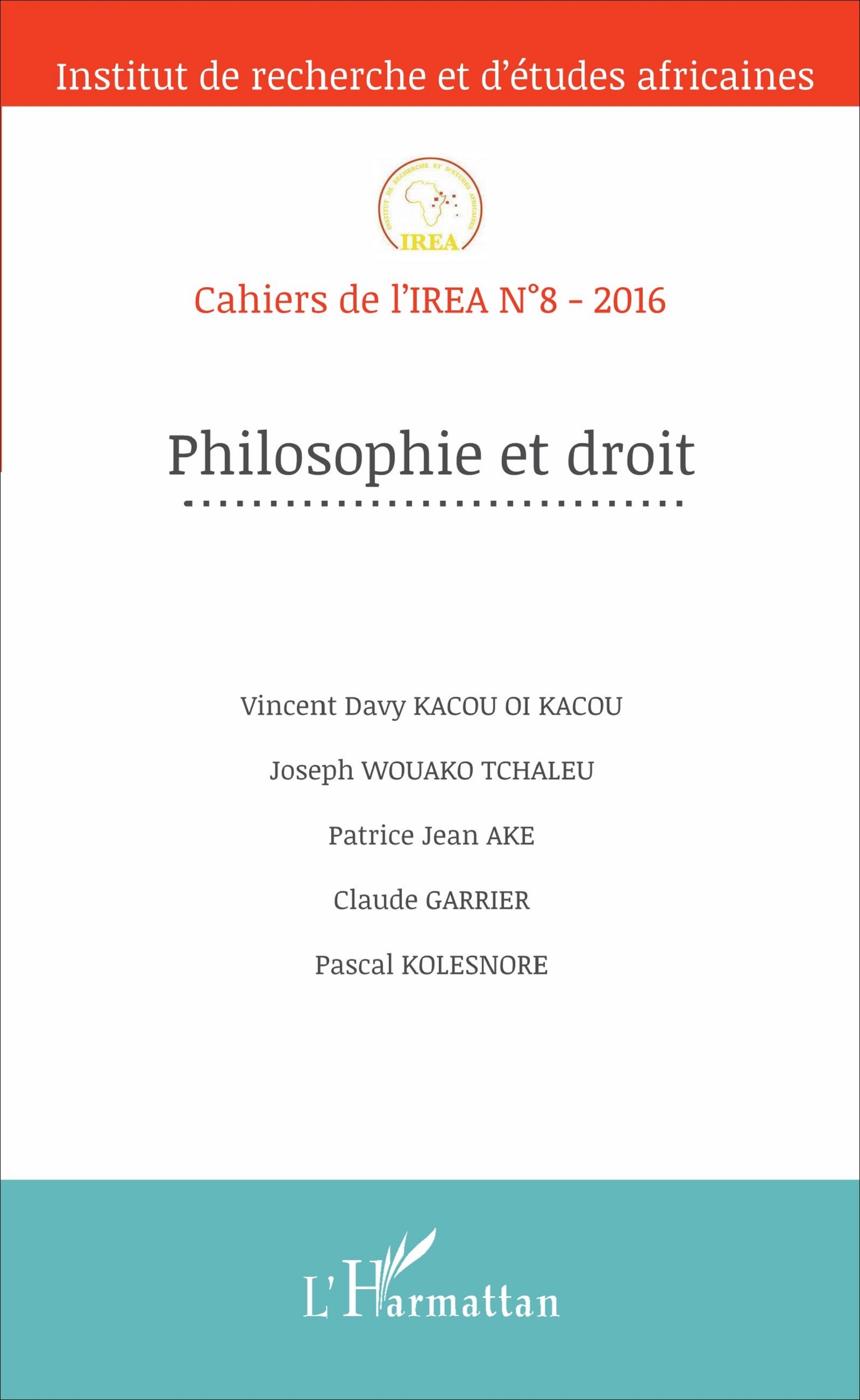 Cahiers de l'IREA, Philosophie et droit, Cahiers de l'IREA N°8-2016 (9782343111360-front-cover)