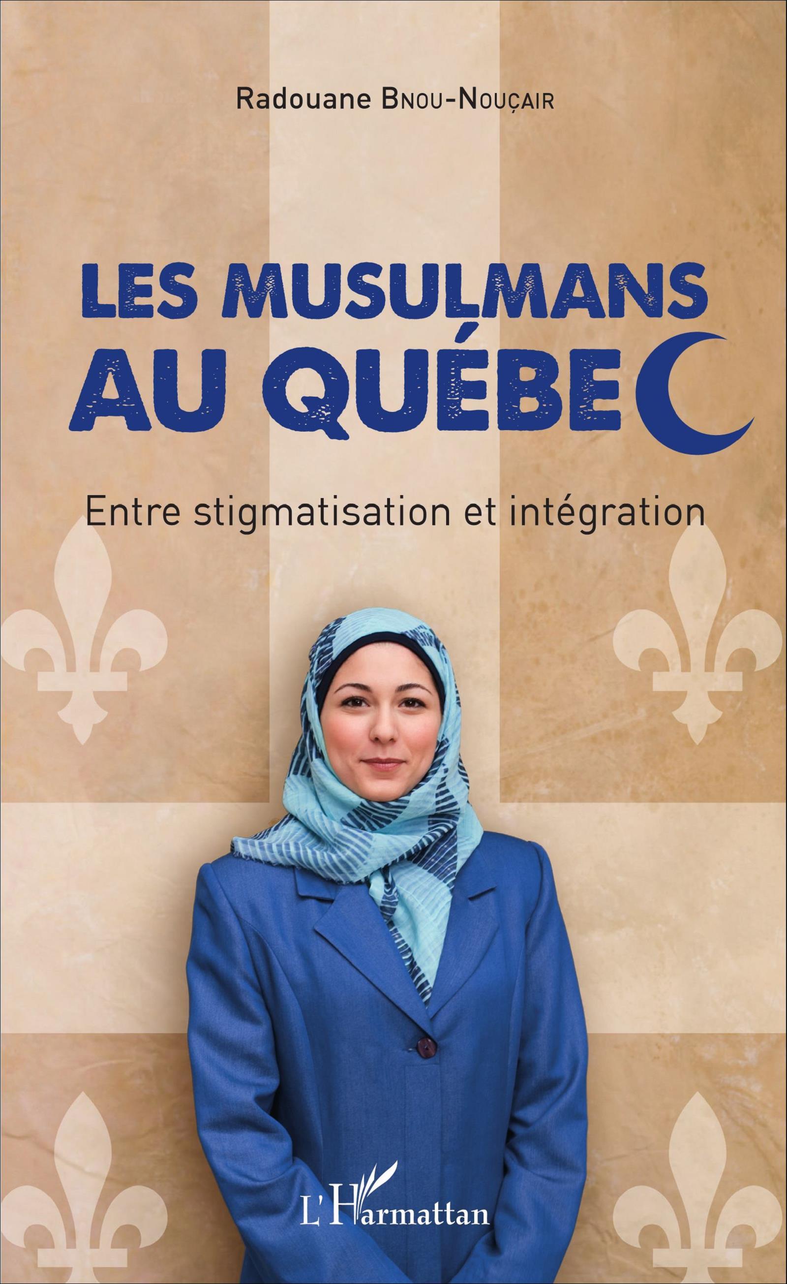 Les musulmans au Québec, Entre stigmatisation et intégration (9782343100685-front-cover)