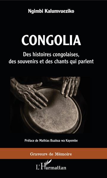 Congolia. Des histoires congolaises, des souvenirs et des chants qui parlent (9782343199009-front-cover)