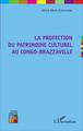 La protection du patrimoine culturel au Congo-Brazzaville (9782343101286-front-cover)