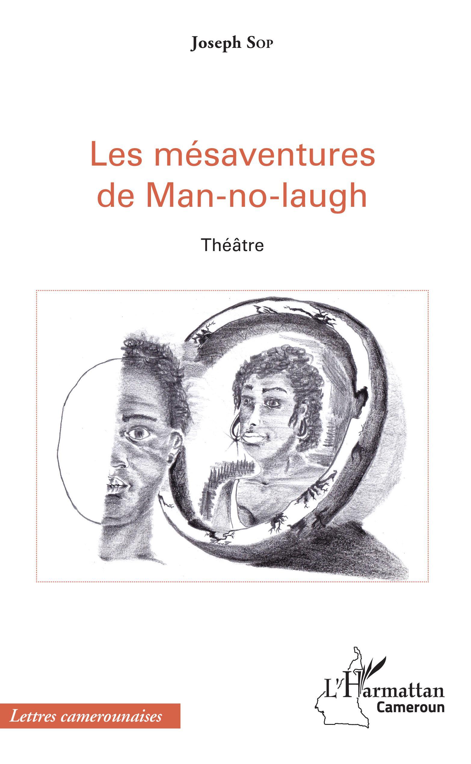 Les mésaventures de Man-no-laugh, Théâtre (9782343164861-front-cover)