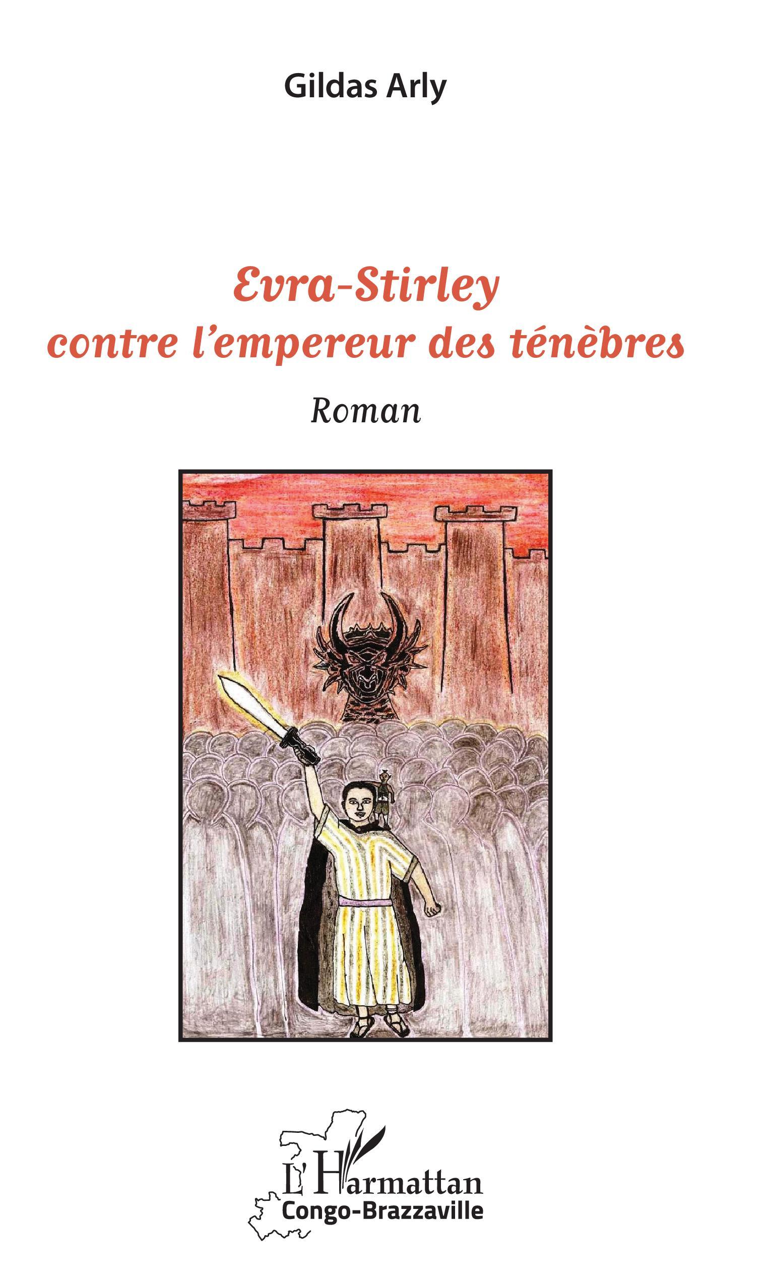 Evra-Stirley contre l'empereur des ténèbres, Roman (9782343128689-front-cover)