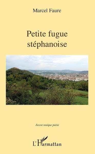 Petite fugue stéphanoise (9782343188324-front-cover)