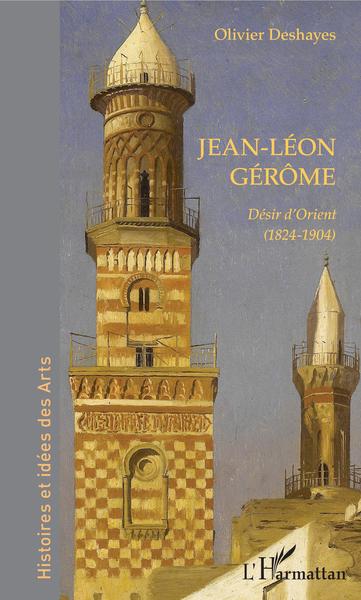 Jean-Léon Gérôme, Désir d'Orient (1824-1904) (9782343152837-front-cover)
