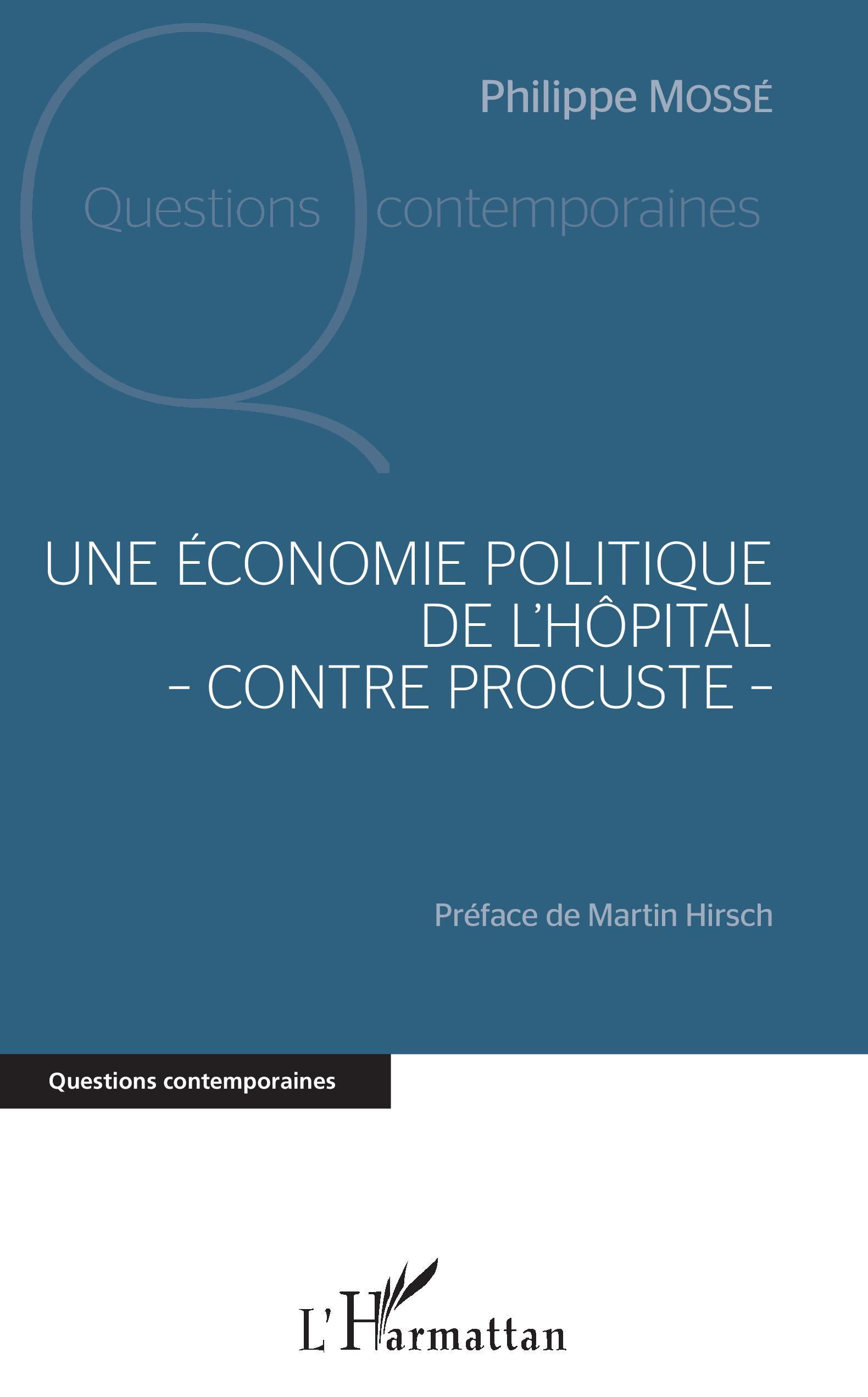 Une économie politique de l'hôpital - contre Procuste - (9782343160085-front-cover)