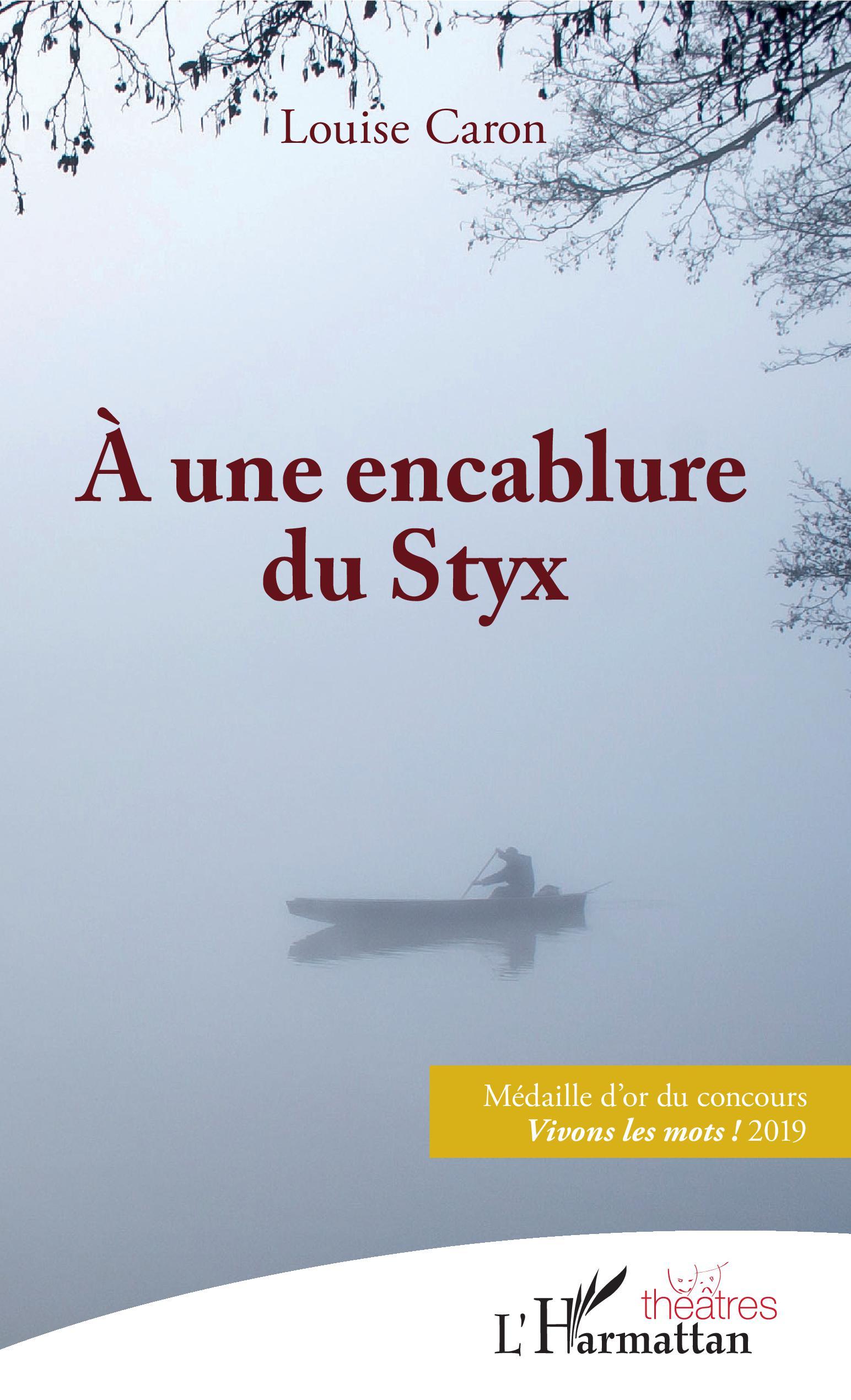 À une encablure du Styx (9782343189178-front-cover)