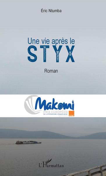 Une vie après le Styx, Roman (9782343183763-front-cover)