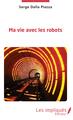 Ma vie avec les robots (9782343179278-front-cover)