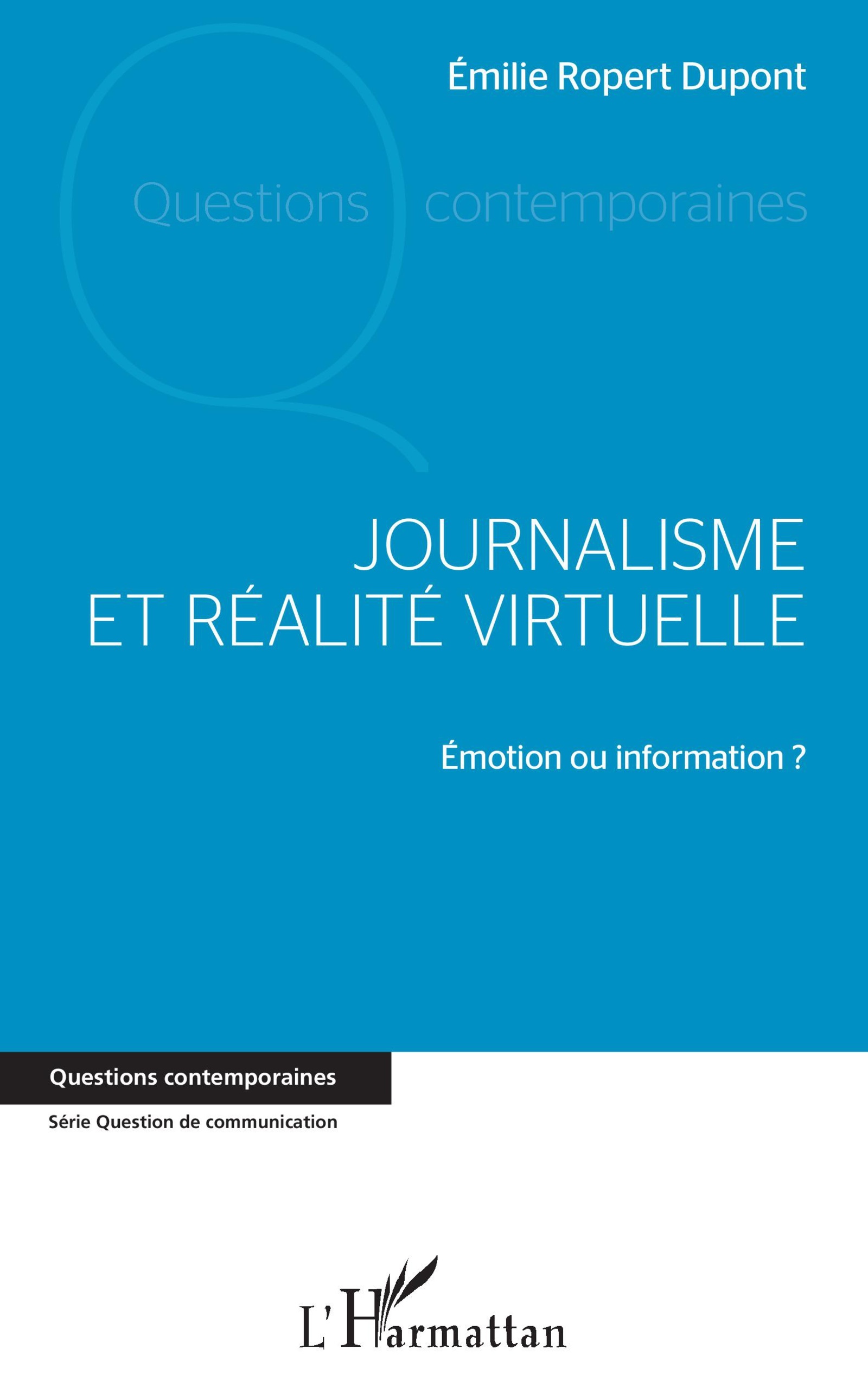 Journalisme et réalité virtuelle, Émotion ou information ? (9782343134291-front-cover)