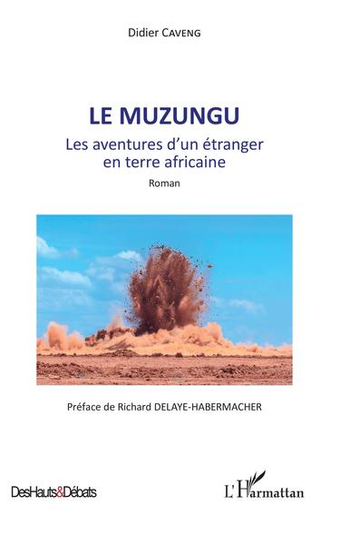 Le Muzungu, Les aventures d'un étranger en terre africaine (9782343181356-front-cover)