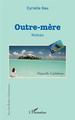 Outre-mère. Roman (9782343196565-front-cover)