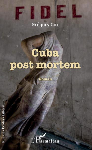 Cuba post mortem, Roman (9782343156019-front-cover)