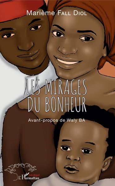 Les mirages du bonheur (9782343174273-front-cover)
