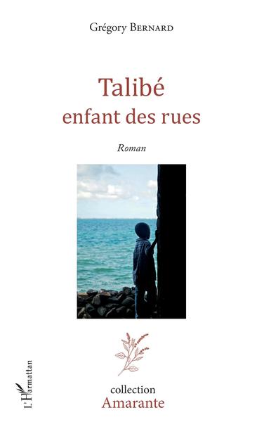 Talibé, enfant des rues - Roman (9782343176710-front-cover)