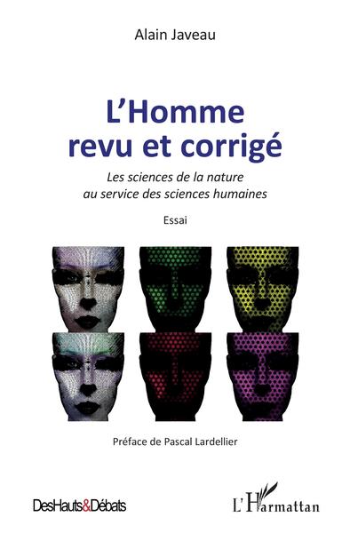 L'homme revu et corrigé, Les sciences de la nature au service des sciences humaines - Essai (9782343147857-front-cover)