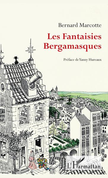 Les Fantaisies Bergamasques (9782343149882-front-cover)