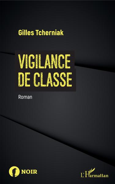 Vigilance de classe, Roman (9782343151724-front-cover)