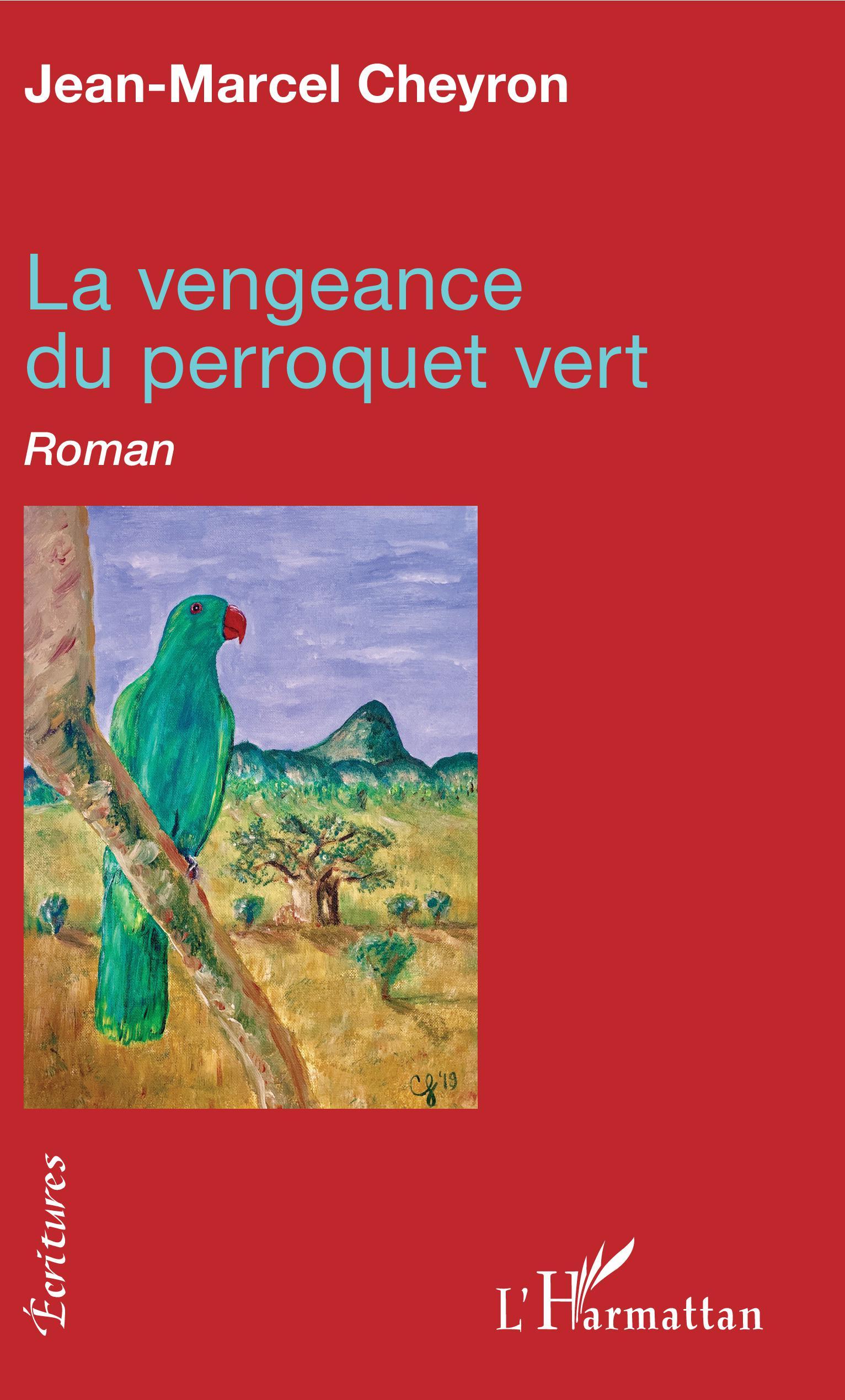 La vengeance du perroquet vert (9782343184395-front-cover)