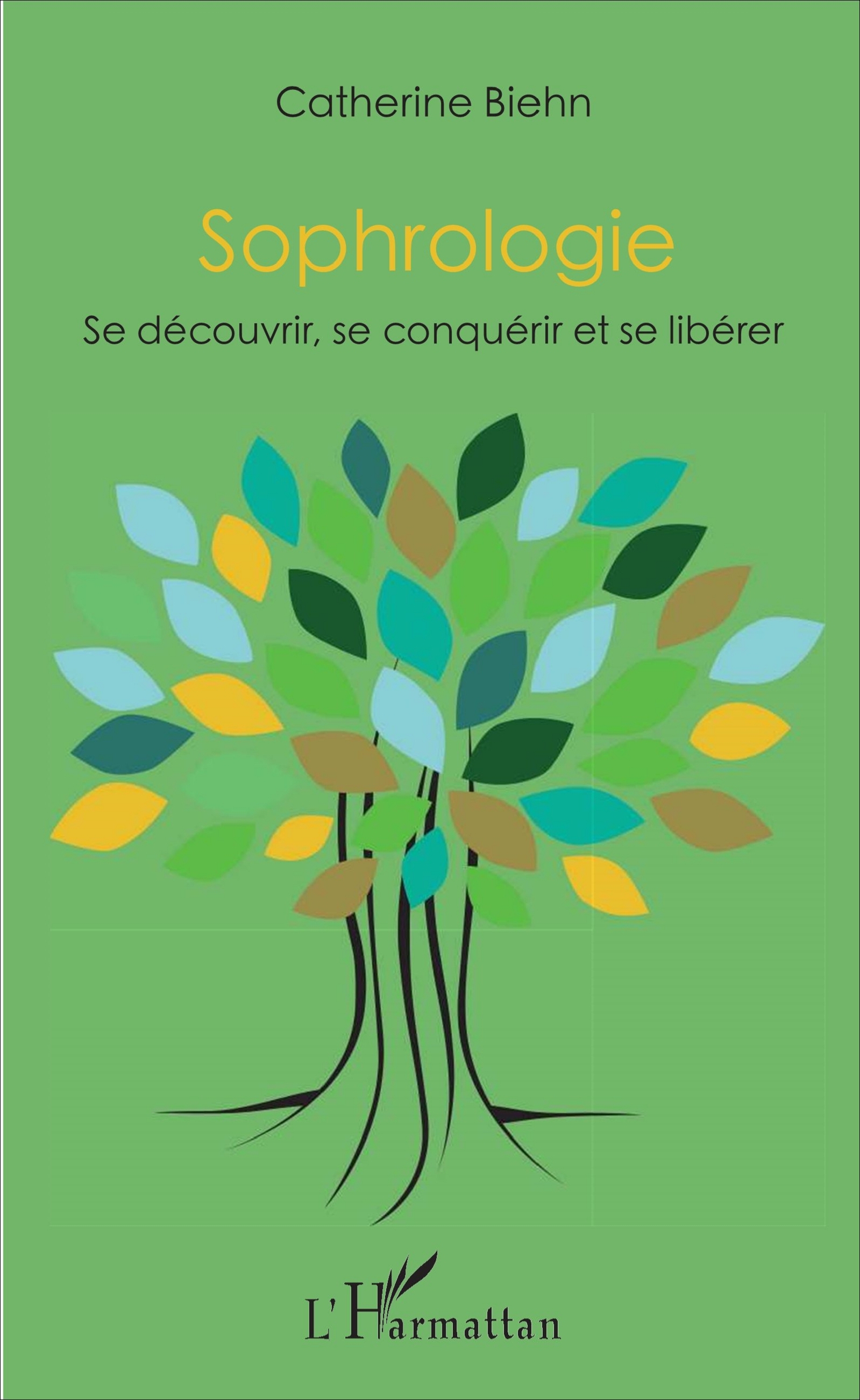 Sophrologie, Se découvrir, se conquérir et se libérer (9782343111865-front-cover)