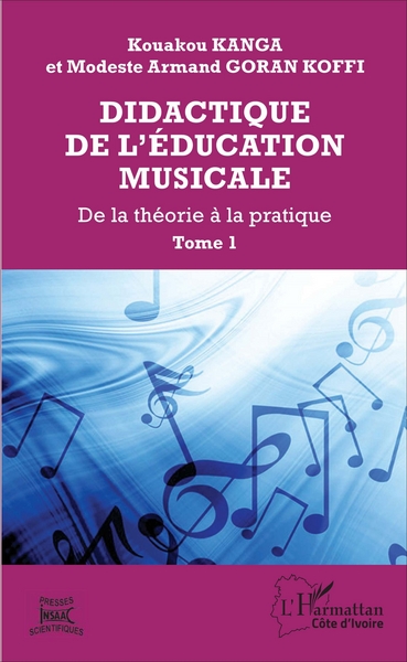 Didactique de l'éducation musicale, De la théorie à la pratique (Tome 1) (9782343113043-front-cover)