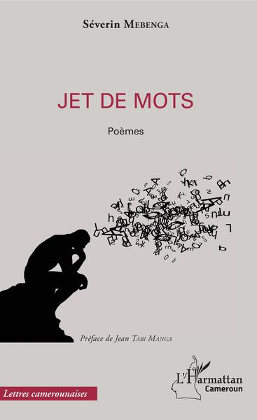 Jet de mots, Poèmes (9782343166315-front-cover)