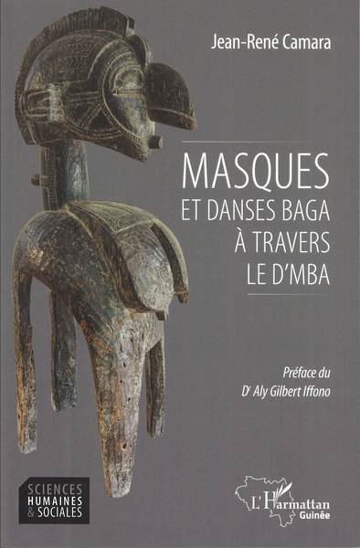 Masques et danses Baga à travers le D'MBA (9782343186610-front-cover)
