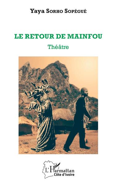 Le retour de Mainfou, Théâtre (9782343131955-front-cover)