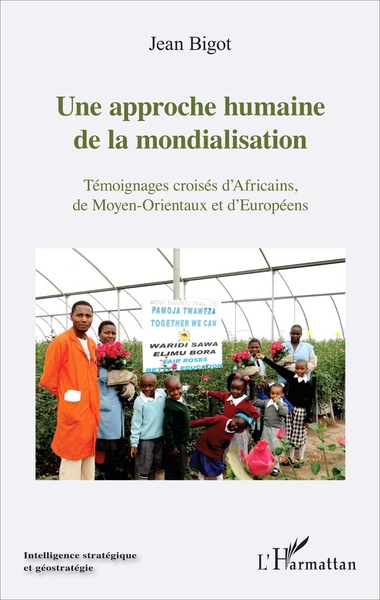Une approche humaine de la mondialisation, Témoignages croisés d'Africains, de Moyen-Orientaux et d'Européens (9782343110462-front-cover)