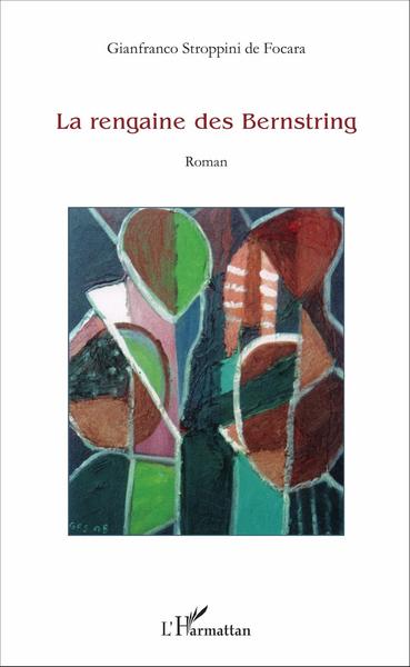 La rengaine des Bernstring, Roman (9782343104317-front-cover)