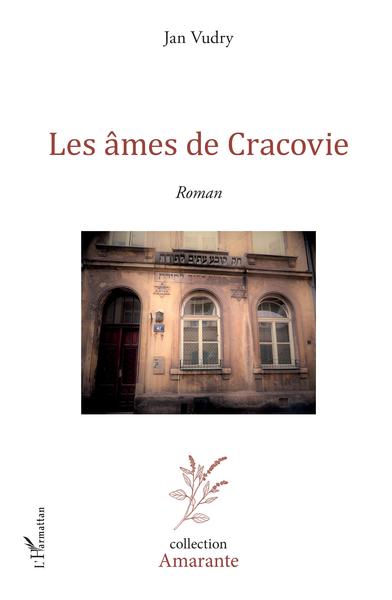 Les âmes de Cracovie, Roman (9782343159041-front-cover)