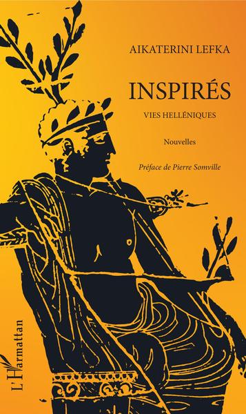 Inspirés, Vies helléniques - Nouvelles (bilingue) (9782343176802-front-cover)