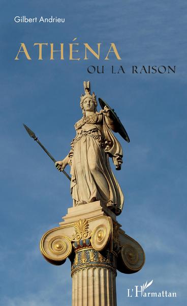 Athéna ou la raison (9782343122915-front-cover)