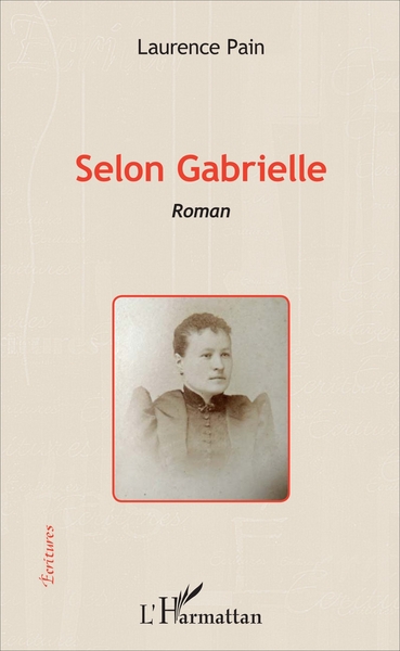 Selon Gabrielle, Roman (9782343107943-front-cover)