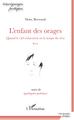 L'Enfant des orages, Récit suivi de de quelques poèmes (9782343169477-front-cover)