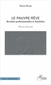 Le pauvre rêve, Rivalités professionnelles et familiales - Pièce en cinq actes (9782343127446-front-cover)