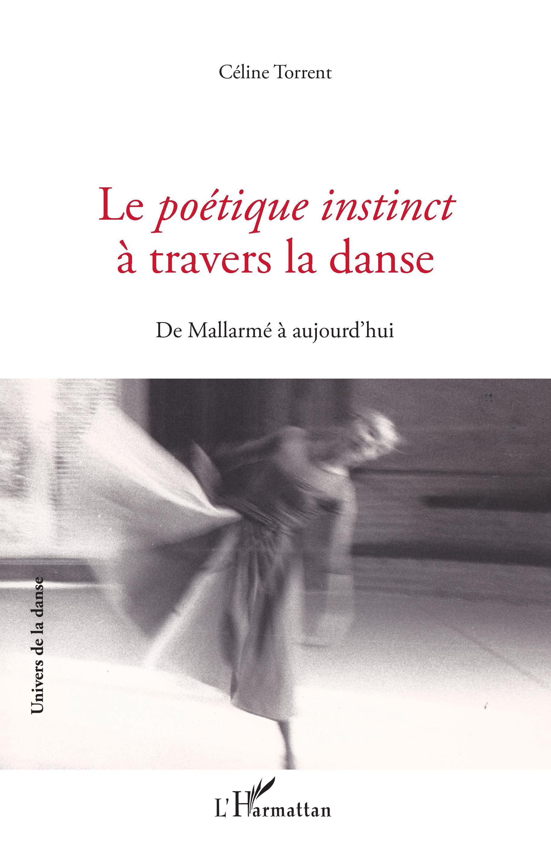 Le Poétique instinct à travers la danse, De Mallarmé à aujourd'hui (9782343186290-front-cover)