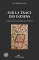 Sur la trace des Indiens, Normands et cannibales au XVIe siècle (9782343177168-front-cover)