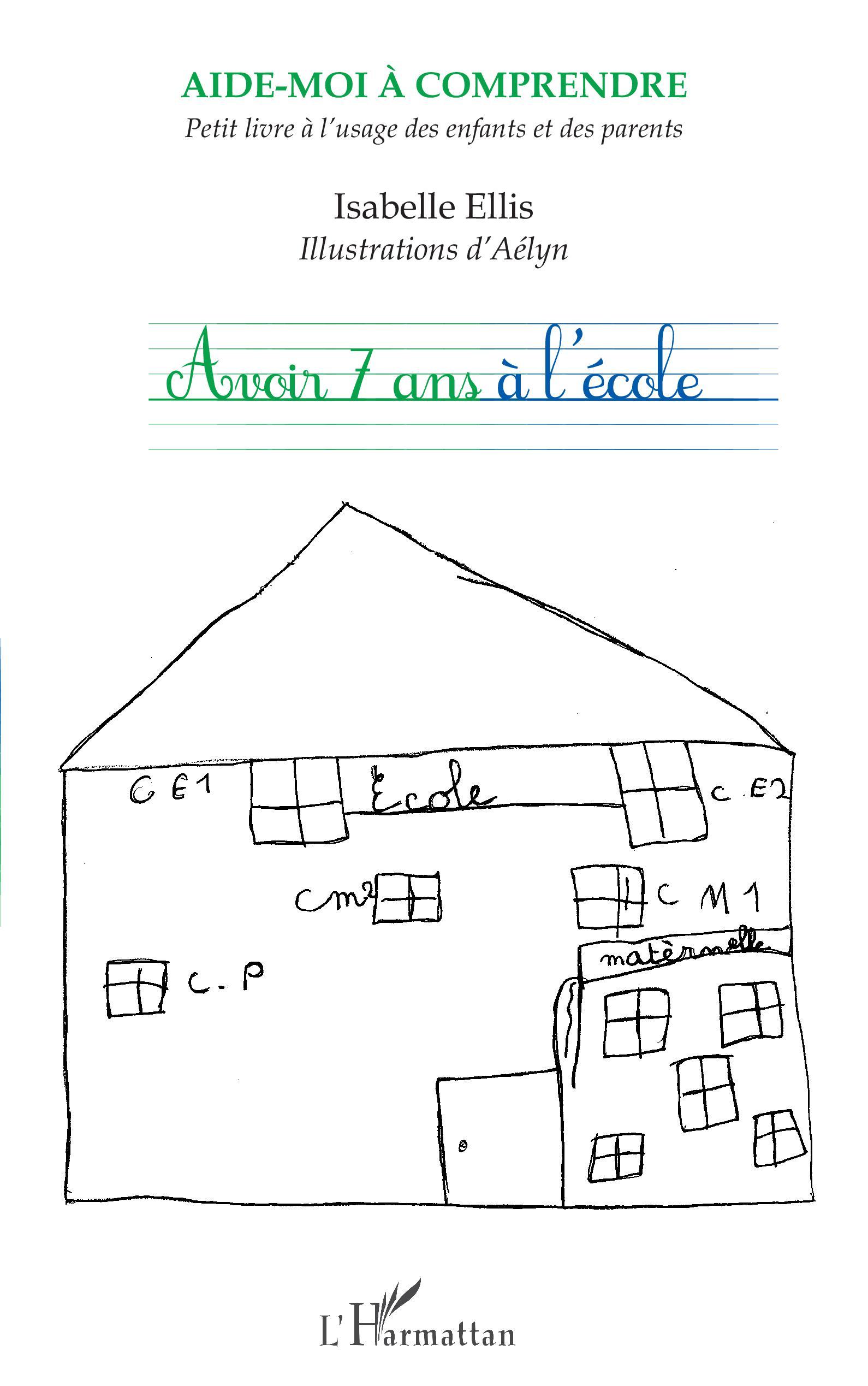 Avoir 7 ans à l'école (9782343189529-front-cover)