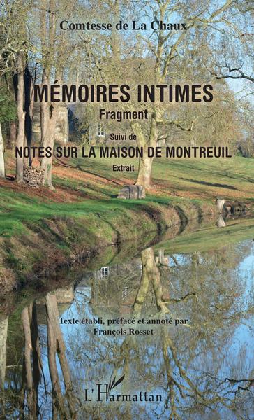 Mémoires intimes, Fragment - Suivi de "Notes sur la maison de Montreuil" - Extrait (9782343179995-front-cover)