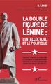 La double figure de Lénine : l'intellectuel et le politique, Conférence prononcée par Djibril Samb à l'occasion de la commémorat (9782343149059-front-cover)